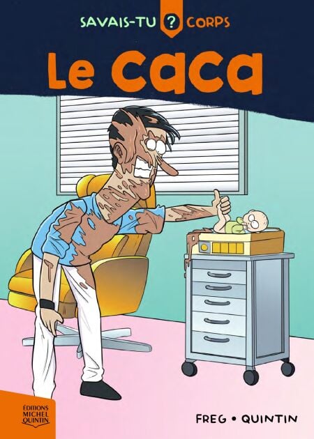 Savais-tu? - Corps 3 - Le caca
