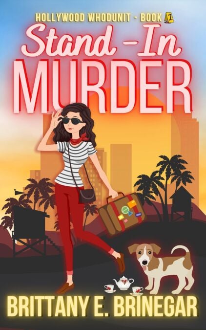 Stand-In Murder: A Humorous Best Friends Cozy Mystery - Hollywood Whodunit, #2