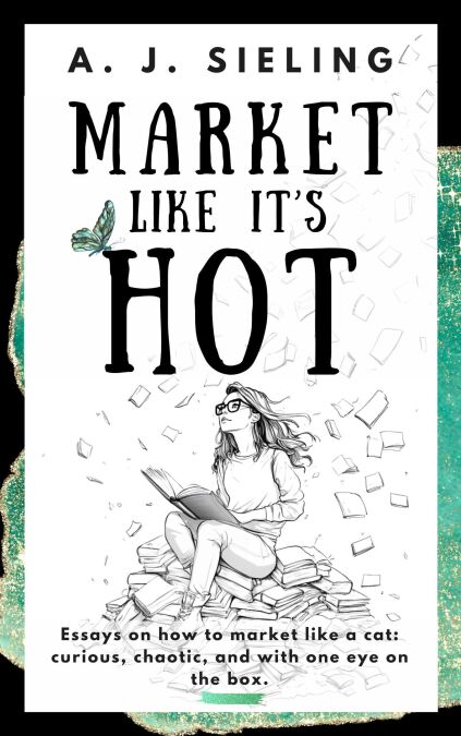Market Like It's Hot - Writers Forge, #3