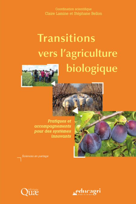 Transitions vers l'agriculture biologique - Pratiques et accompagnements pour des systèmes innovants