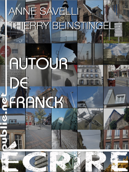 Autour de Franck - Lecture croisée dans le temps de l'écriture
