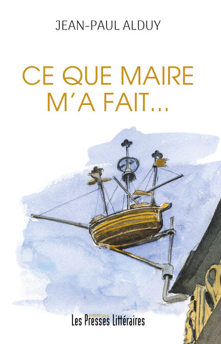 Ce que maire m'a fait…