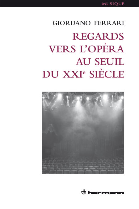 Regards vers l'opéra au seuil du XXIe siècle
