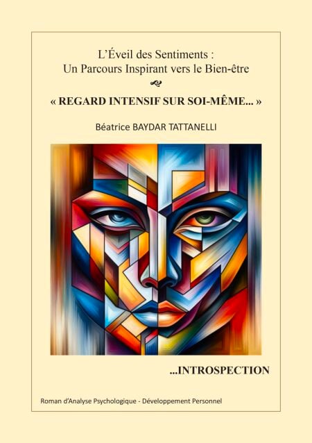 "Regard intensif sur Soi-même..." Introspection - Roman d'Analyse Psychologique. Développement personnel