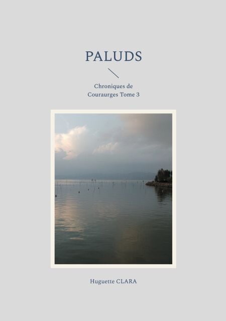 Paluds - Chroniques de Couraurges Tome 3