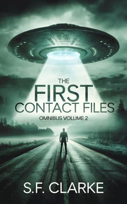 The First Contact Files: Omnibus Volume 2 - The First Contact Files Omnibus Series, #2