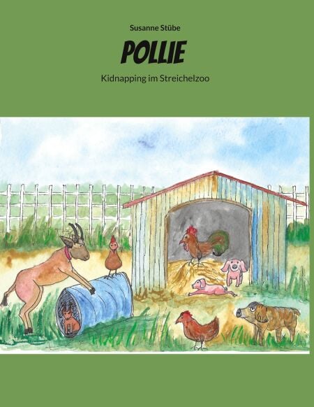 Pollie - Kidnapping im Streichelzoo