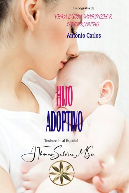 Hijo Adoptivo - Vera Lúcia Marinzeck de Carvalho