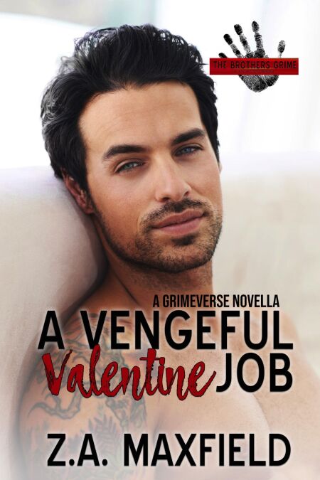 The Vengeful Valentine Job - The Brothers Grime, #4