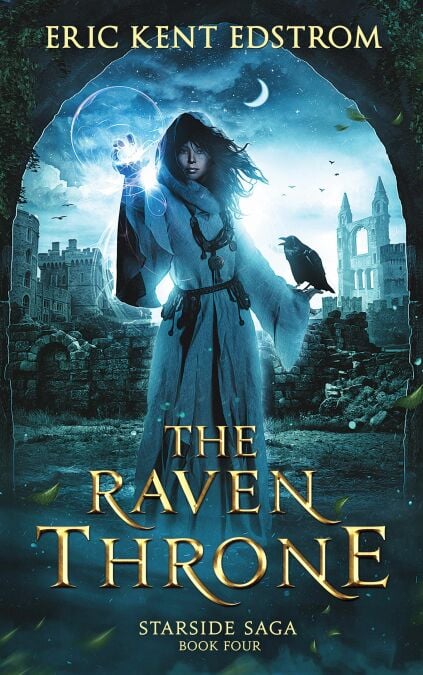 The Raven Throne - Starside Saga, #4