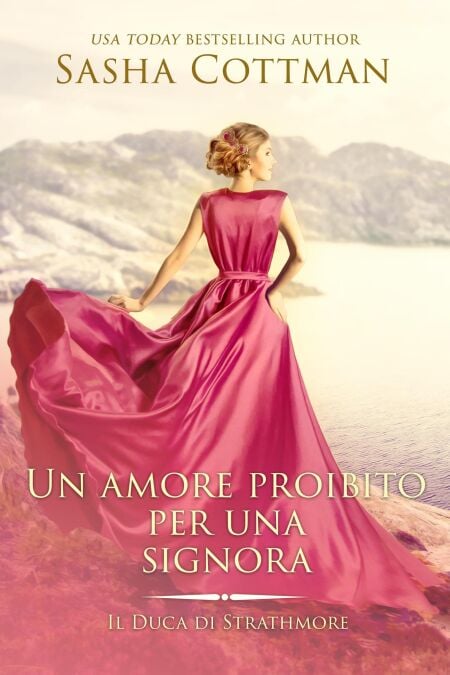 Un amore proibito per una Signora - Il Duca de Strathmore, #2