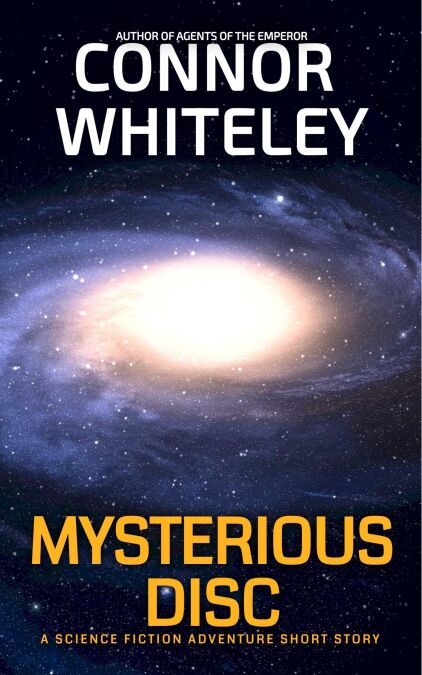 Mysterious Disc: A Science Fiction Space Opera Short Story - Agents of The Emperor Science Fiction Stories