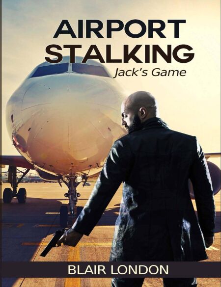 Airport Stalking:  Jack's Game