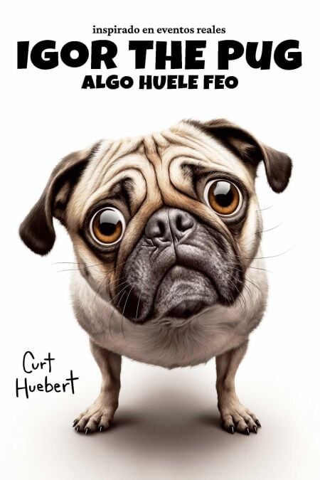 Igor The Pug Algo Huele Feo - Igor The Pug (Spanish)