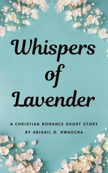Whispers of Lavender - A Christian Romance Mafia Short Story - Christian Romance Short Stories