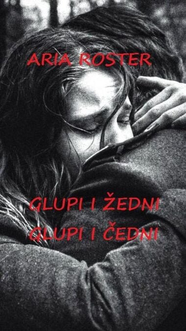 Glupi i žedni Glupi i čedni - poezija