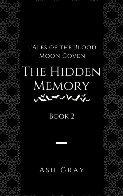 The Hidden Memory - Tales of the Blood Moon Coven, #2