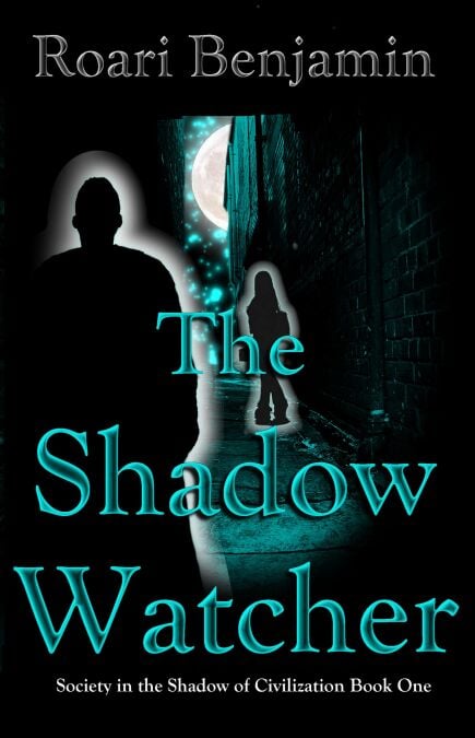 The Shadow Watcher - Society in the Shadow of Civilization, #1