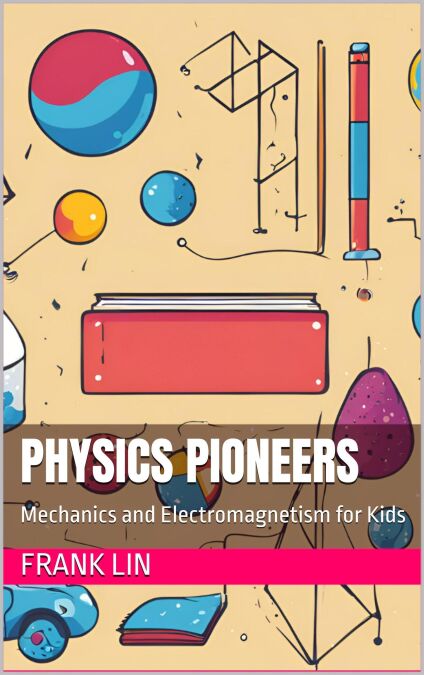 Physics Pioneers