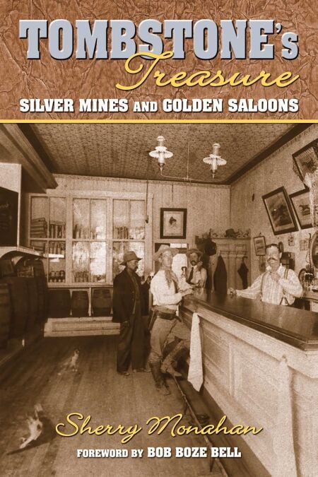 Tombstone's Treasure - Silver Mines and Golden Saloons