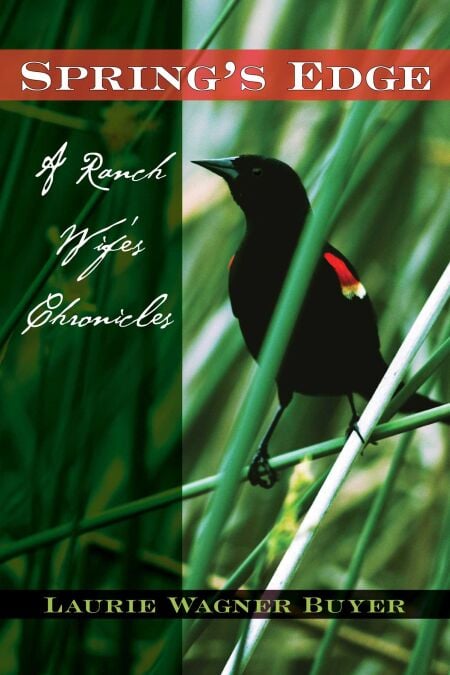 Spring's Edge - A Ranch Wife's Chronicles