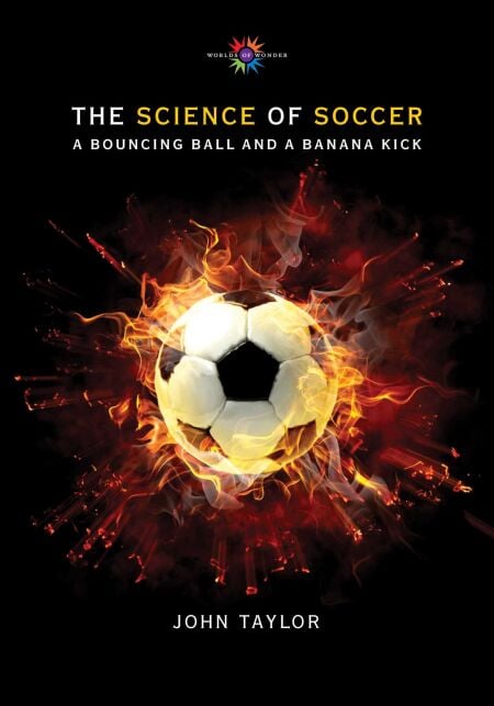 The Science of Soccer - A Bouncing Ball and a Banana Kick