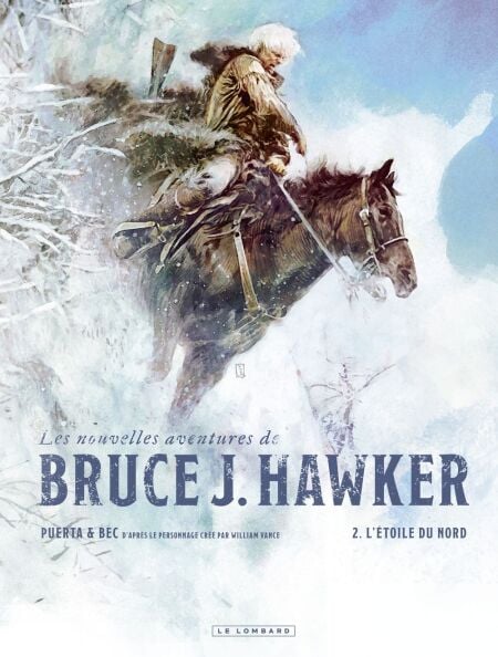 Les Nouvelles Aventures de Bruce J. Hawker - Tome 2 - L'Étoile du Nord