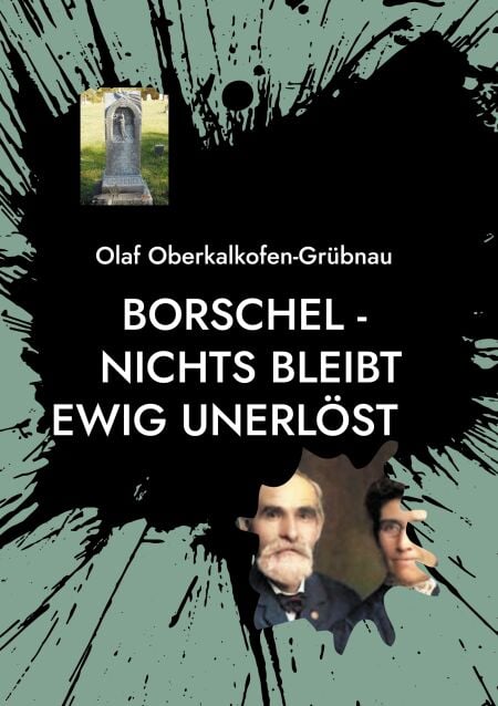 Borschel - nichts bleibt ewig unerlöst - Der Tote in Weiterode