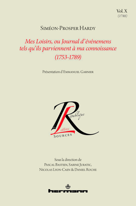 Mes Loisirs, ou Journal d'événemens tels qu'ils parviennent à ma connoissance (1753-1789), Volume 10