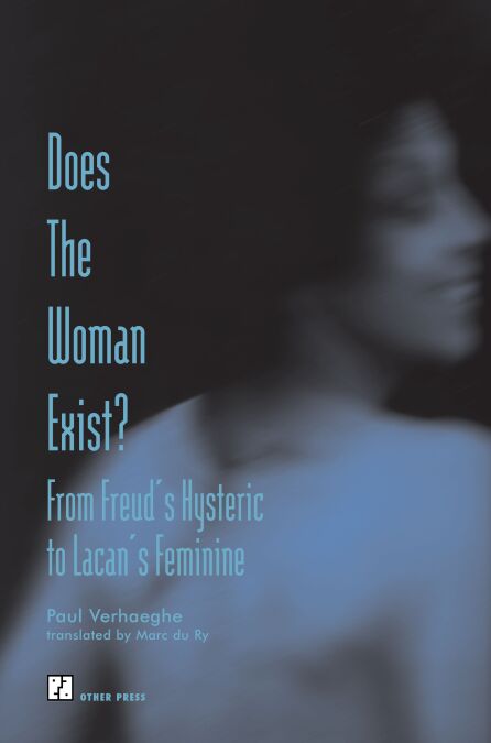 Does the Woman Exist? - From Freud's Hysteric to Lacan's Feminine