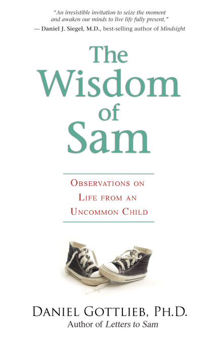 The Wisdom of Sam - Observation on Life from an Uncommon Child