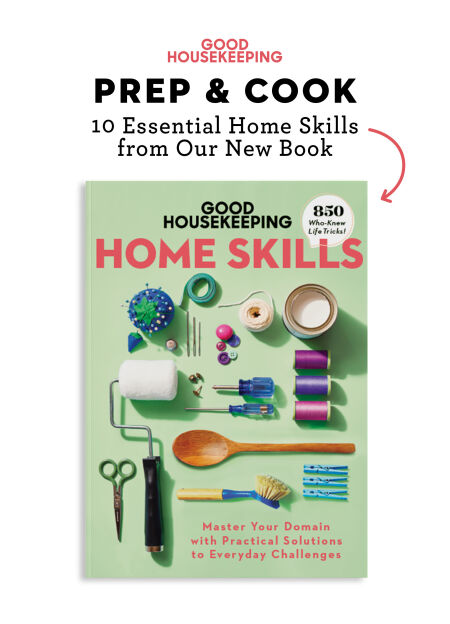 Good Housekeeping Prep &amp; Cook - 10 Home Skills from Our New Book