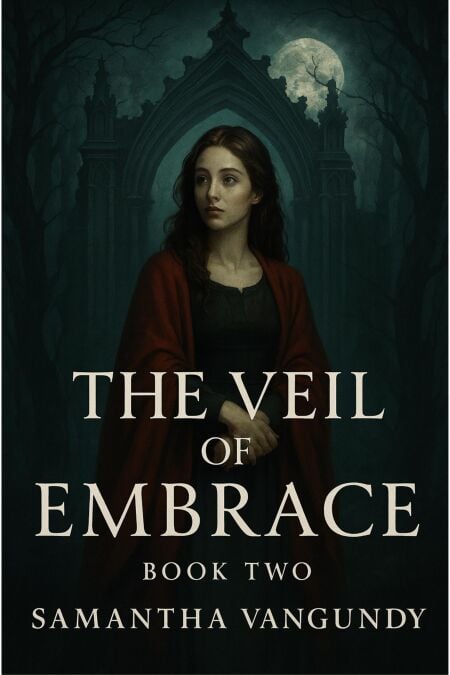 The Veil Of Embrace - Ashwood Chronicles, #2