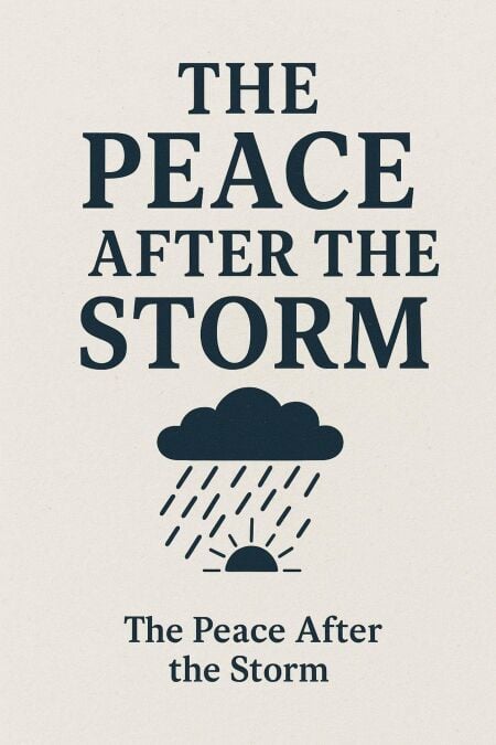 “The Peace After the Storm