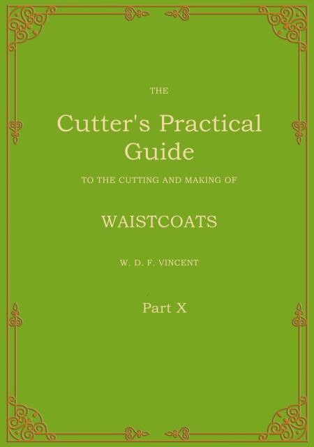 The Cutter's Practical Guide, Part 10 - Waistcoats