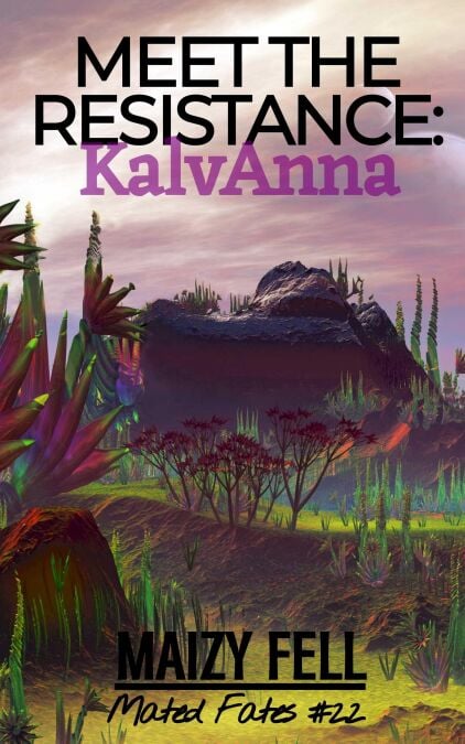 Meet the Resistance: KalvAnna (An Alien Romance) - Mated Fates, #2.2