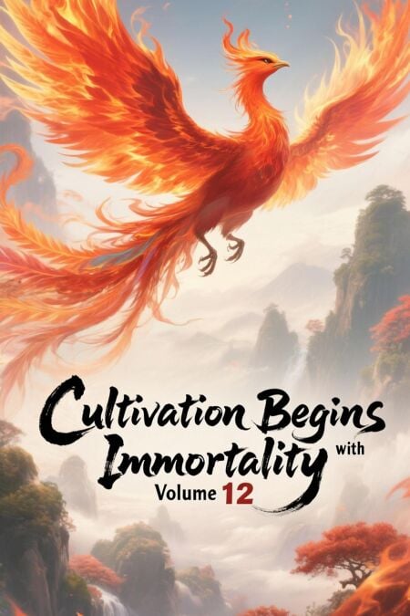 Cultivation Begins with Immortality, Volume 12 - Cultivation Begins with Immortality, #12
