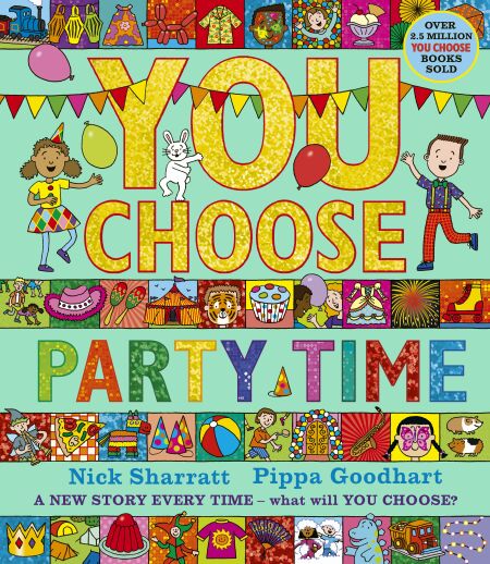 You Choose Party Time - A new story every time – what will YOU choose?