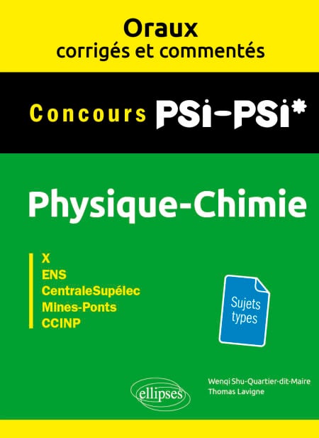 Physique-chimie PSI/PSI* - Oraux corrigés et commentés