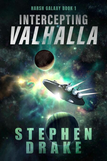 Intercepting Valhalla - Harsh Galaxy, #1