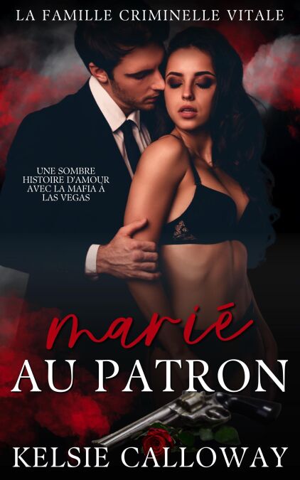 Marié Au Patron - La Famille Criminelle Vitale, #1