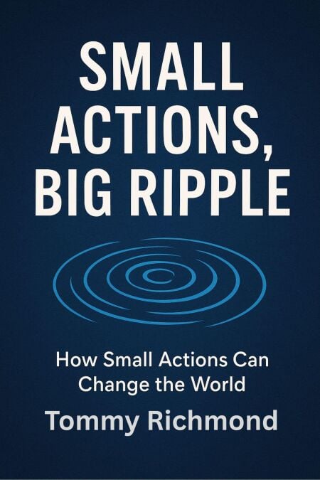 Small Actions, Big Ripple - Small Lead Into Big, #40