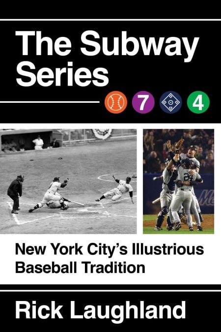 The Subway Series - New York City's Illustrious Baseball Tradition