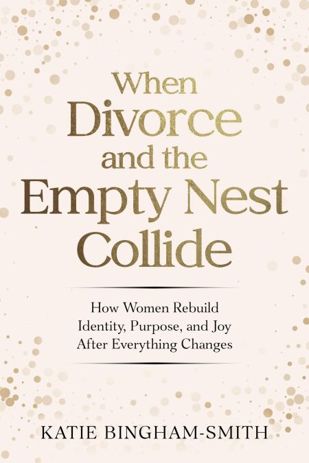 When Divorce and the Empty Nest Collide