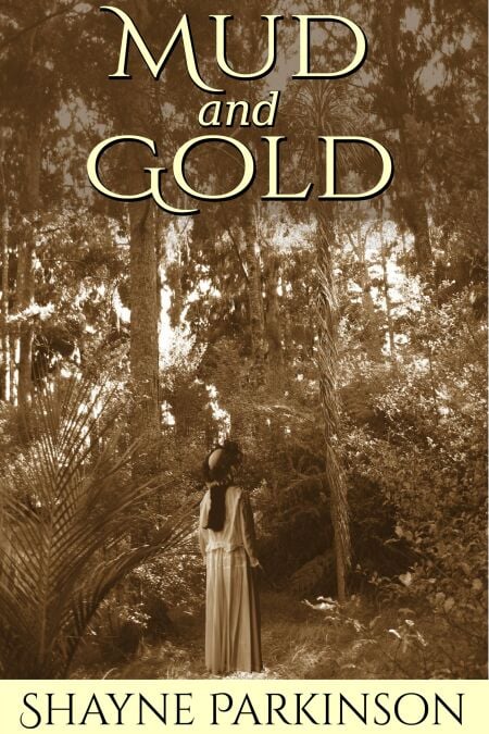 Mud and Gold (Promises to Keep: Book 2) - Promises To Keep, #2