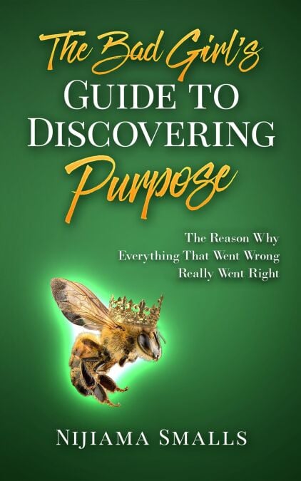 The Bad Girl's Guide to Discovering Purpose
