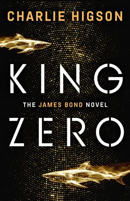 King Zero - The New James Bond Novel