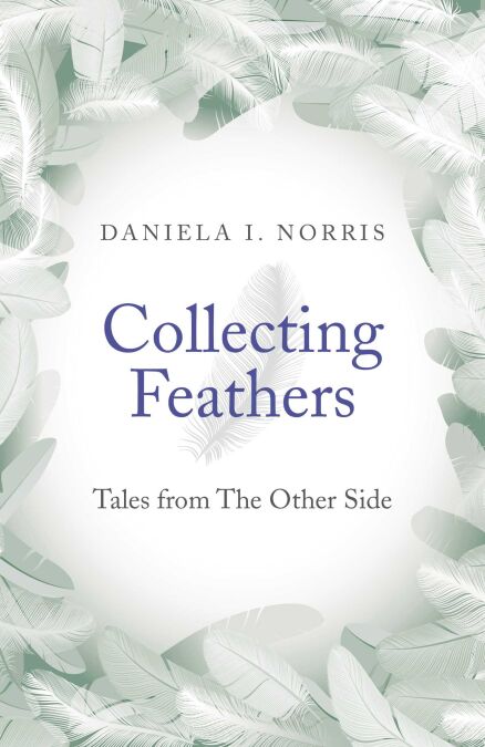 Collecting Feathers - Tales From The Other Side