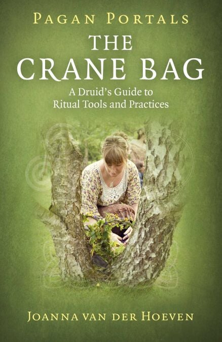 Pagan Portals: The Crane Bag - A Druid's Guide to Ritual Tools and Practices