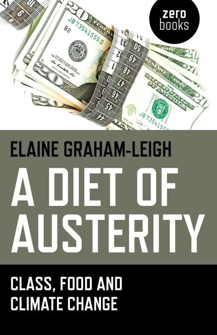 A Diet of Austerity - Class, Food and Climate Change